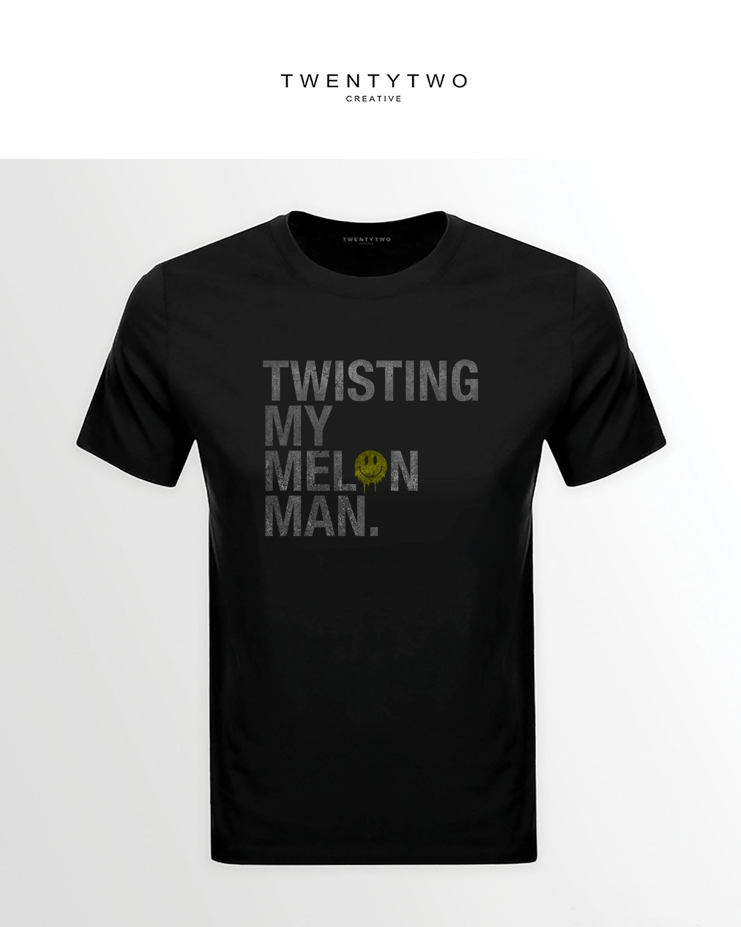 Twisting my melon | T- Shirt | Unisex t shirt