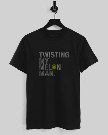 Twisting my melon man T Shirt