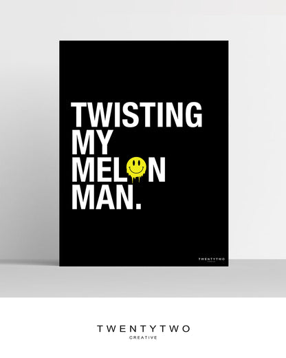 Twisting my melon/ Instant Download / Digital print / Happy Mondays / Art / retro / Design / Wall art /  / Gift / prints / twisting my melon